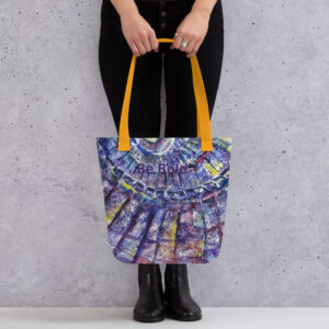 Be bold art tote bag / ARTIST: Yolanda Barreto / YB Boricua Art LLC