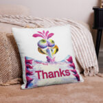 Funny bird sign pillow Thanks